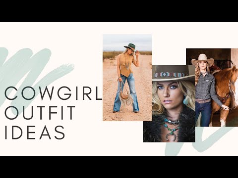 25 Cowgirl Outfit Ideas Trending in 2024 and Tips to get a Cowgirl look